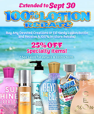 September Promo: Buy Any Devoted Creations or Ed Hardy Lotion Bottle and Receive A 100% In-store Rebate!