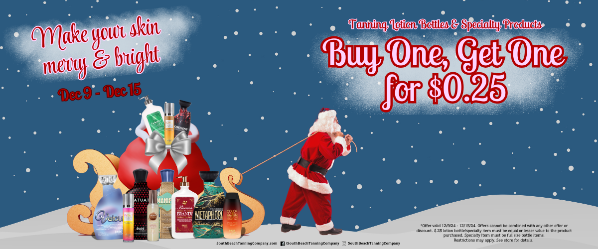 Make your skin merry & bright Dec 9 - Dec 15 tanning lotion bottles & specialty products. Buy one, get one for $0.25