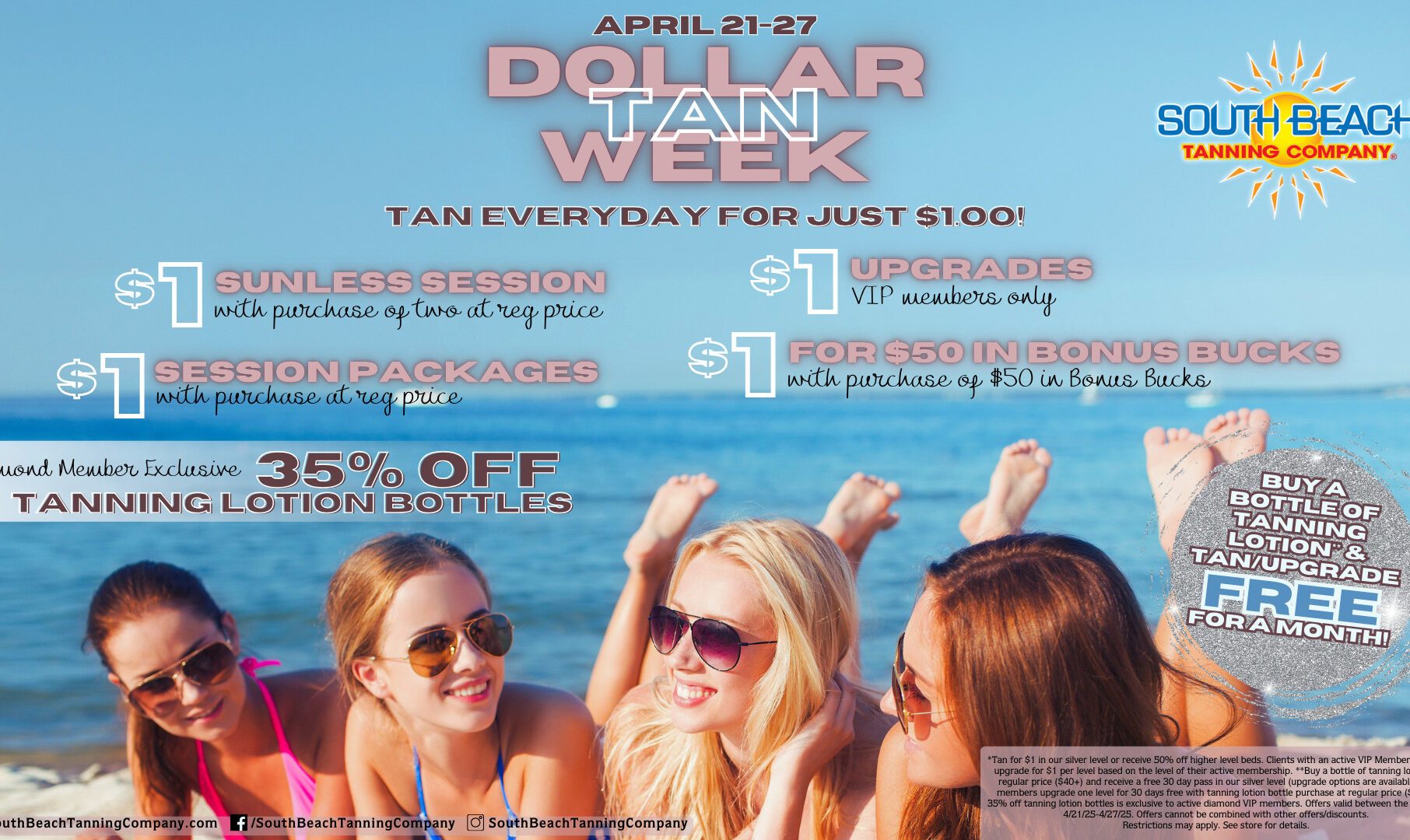 April 21-27 Dollar Tan Week Tan Everyday for just $1.00!