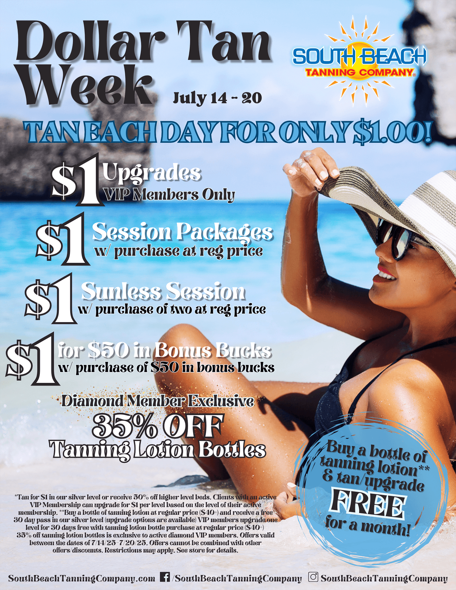 Dollar Tan Week July 14-20 Tan Each Day For Only $1.00! Diamond Member Exclusive 35% Off Tanning Lotion Bottles