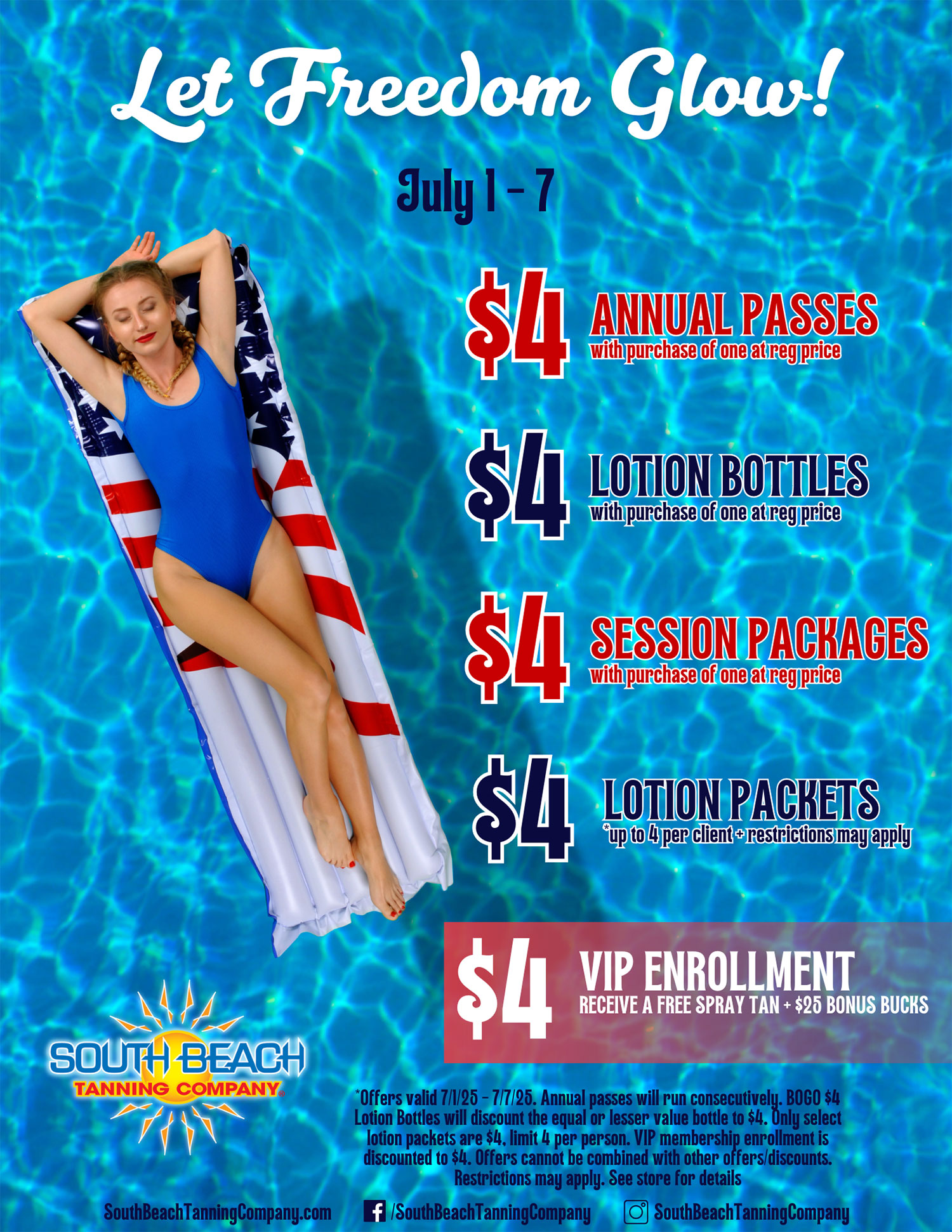 Let Freedom Glow! July 1-7, $4 Annual Passes, $4 Session Packages, $4 Lotion Bottles, $4 Lotion Packets