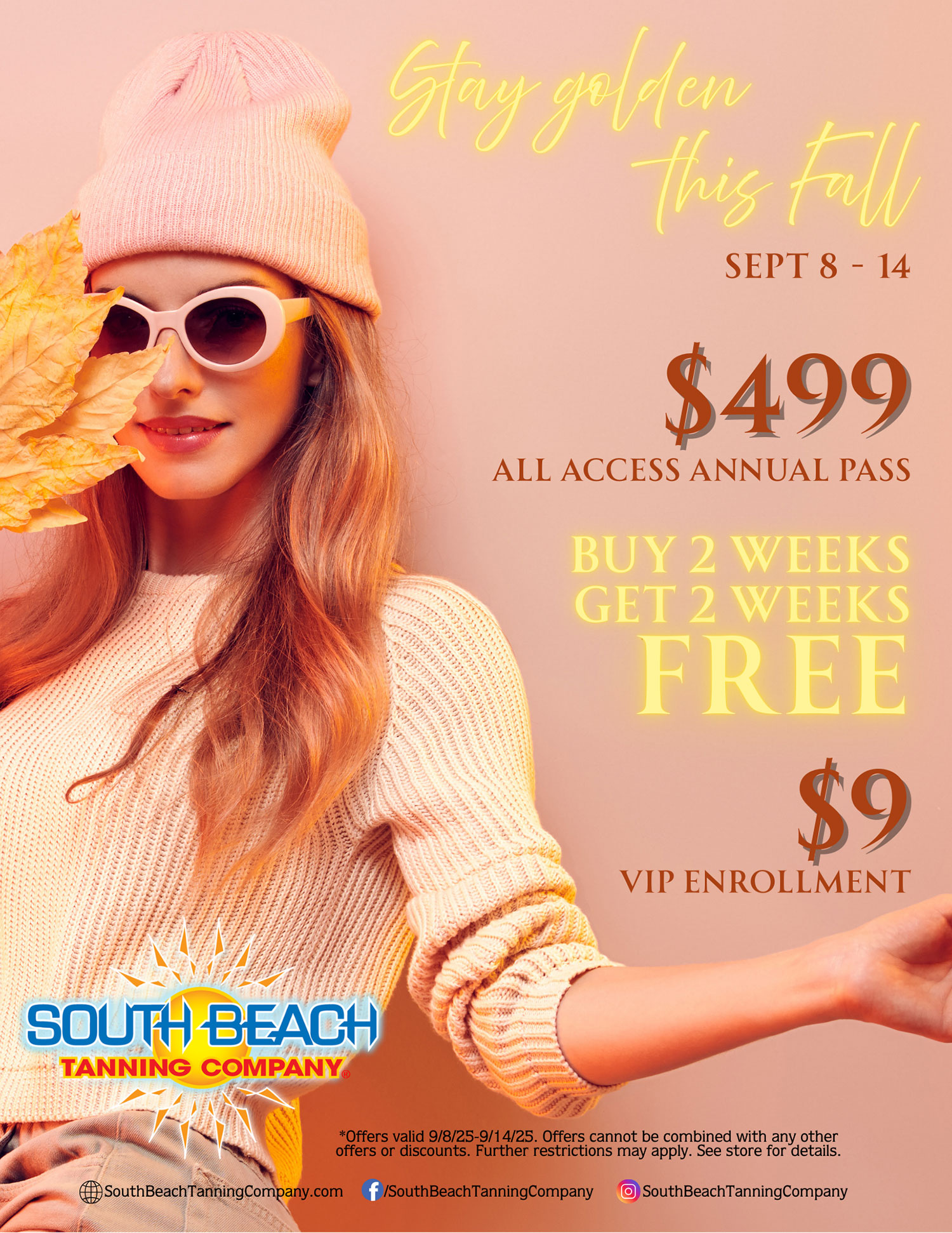 Stay Golden this Fall September 8-14, $499 All Access Annual Pass, Buy 2 Weeks Get 2 Weeks Free, $9 VIP Enrollment.