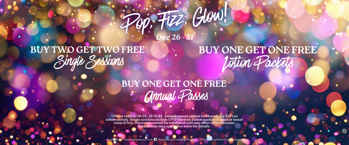 Pop, Fizz, Glow! Dec. 26-31, Buy One Get One Free Annual Passes,Buy Two Get Tw Free Single Sessions, Buy One Get One Free Lotion Packets
