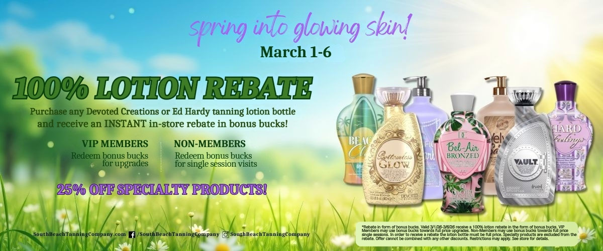 Spring into glowing skin! March 1-6 100% Lotion Rebate Spring into glowing skin! March 1-6 100% Lotion Rebate