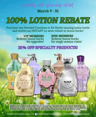 Spring into glowing skin! March 9-31 100% Lotion Rebate Spring into glowing skin! March 9-31 100% Lotion Rebate