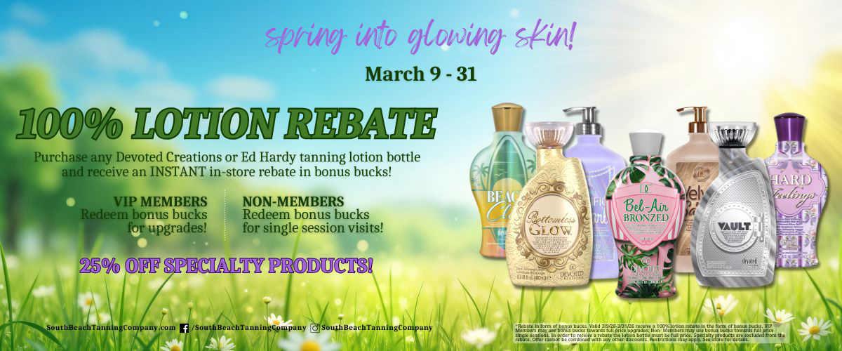 Spring into glowing skin! March 9-31 100% Lotion Rebate Spring into glowing skin! March 9-31 100% Lotion Rebate