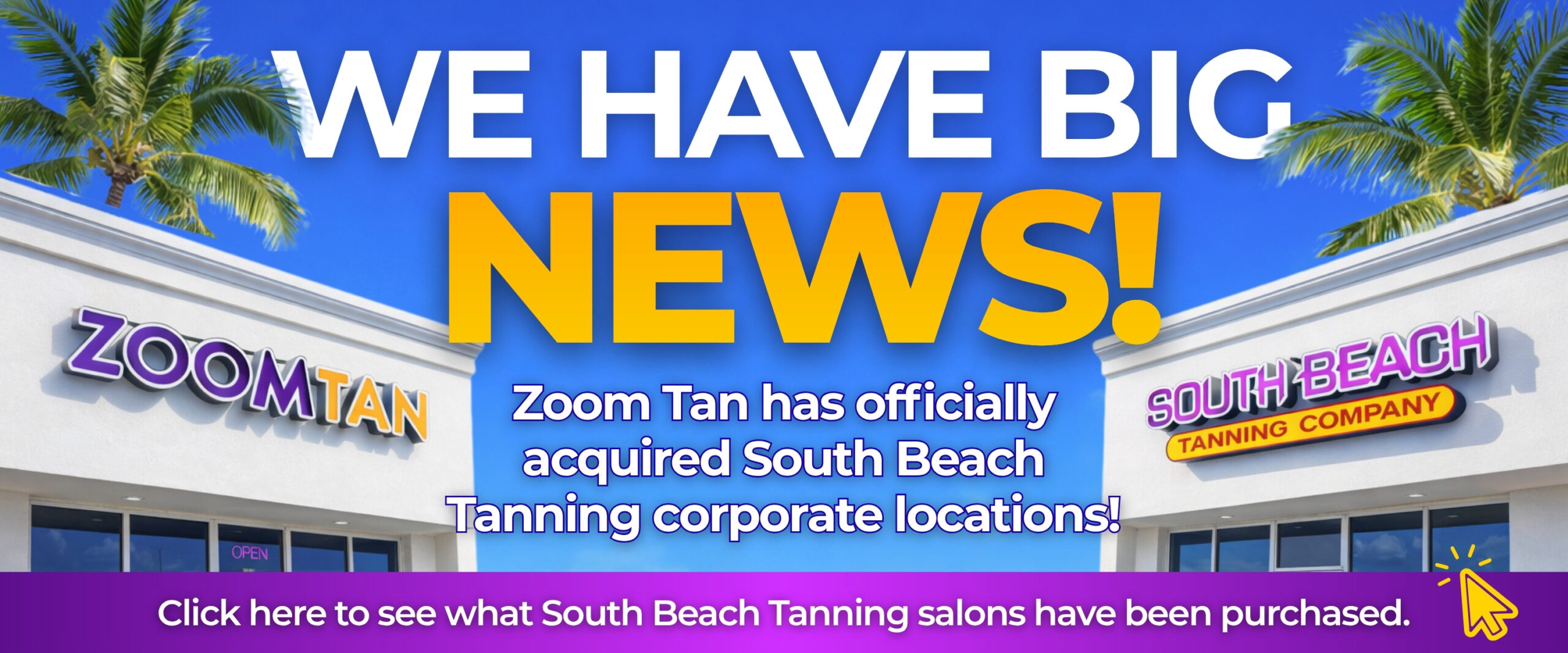 We Have Big News! Zoom Tan Has Officially Acquired South Beach Tanning Corporate Locations!